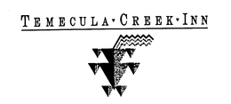 TEMECULA CREEK INN trademark
