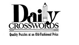 DAILY CROSSWORDS QUALITY PUZZLES AT AN OLD-FASHIONED PRICE trademark