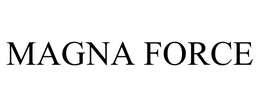 MAGNA FORCE trademark