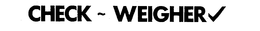 CHECK WEIGHER trademark