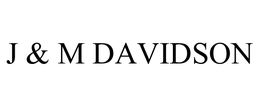 J & M DAVIDSON trademark