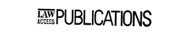 LAW ACCESS PUBLICATIONS trademark