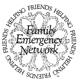 FAMILY EMERGENCY NETWORK FRIENDS HELPINGFRIENDS trademark