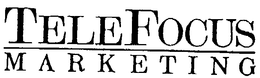 TELEFOCUS MARKETING trademark