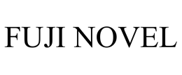 FUJI NOVEL trademark