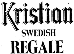 KRISTIAN SWEDISH REGALE trademark