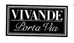 VIVANDE PORTA VIA trademark