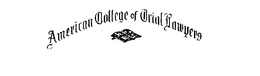 AMERICAN COLLEGE OF TRIAL LAWYERS trademark