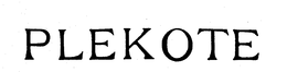 PLEKOTE trademark