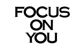 FOCUS ON YOU trademark