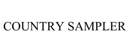 COUNTRY SAMPLER trademark