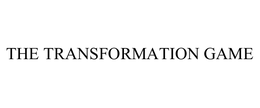 THE TRANSFORMATION GAME trademark