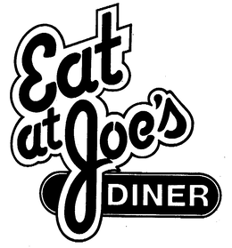 EAT AT JOE'S DINER trademark
