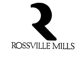 R ROSSVILLE MILLS trademark