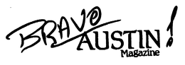 BRAVO AUSTIN! MAGAZINE trademark