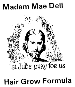 MADAM MAE DELL ST. JUDE PRAY FOR US HAIR GROW FORMULA trademark