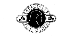 ESPECIALLY FOR GIRLS trademark
