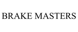 BRAKE MASTERS trademark
