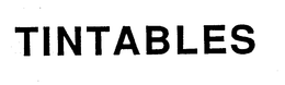 TINTABLES trademark