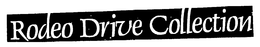 RODEO DRIVE COLLECTION trademark