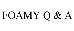 FOAMY Q & A trademark