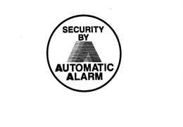SECURITY BY A AUTOMATIC ALARM trademark