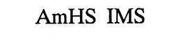 AMHS IMS trademark