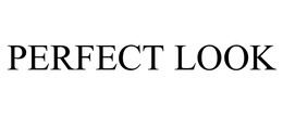 PERFECT LOOK trademark