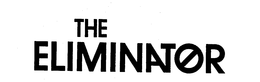 THE ELIMINATOR trademark