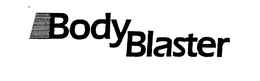 BODY BLASTER trademark