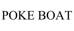 POKE BOAT trademark