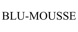 BLU-MOUSSE trademark