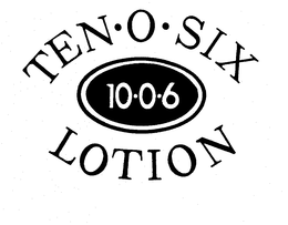 TEN-O-SIX 10-0-6 LOTION trademark
