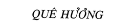 QUE HUONG trademark