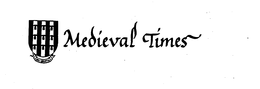 MEDIEVAL TIMES DEI GRATIA trademark