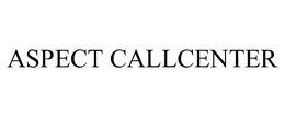 ASPECT CALLCENTER trademark