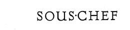 SOUS-CHEF trademark