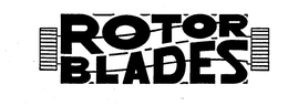 ROTOR BLADES trademark