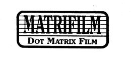 MATRIFILM DOT MATRIX FILM trademark