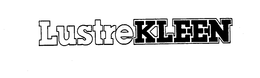 LUSTRE KLEEN trademark