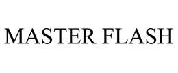MASTER FLASH trademark