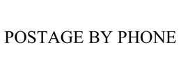 POSTAGE BY PHONE trademark