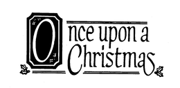 ONCE UPON A CHRISTMAS trademark