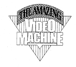 THE AMAZING VIDEO MACHINE trademark