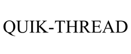 QUIK-THREAD trademark