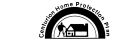 CENTURION HOME PROTECTION PLAN trademark