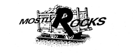 MOSTLY ROCKS trademark