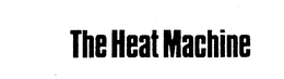 THE HEAT MACHINE trademark