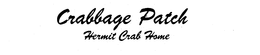 CRABBAGE PATCH HERMIT CRAB HOME trademark
