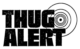 THUG ALERT trademark